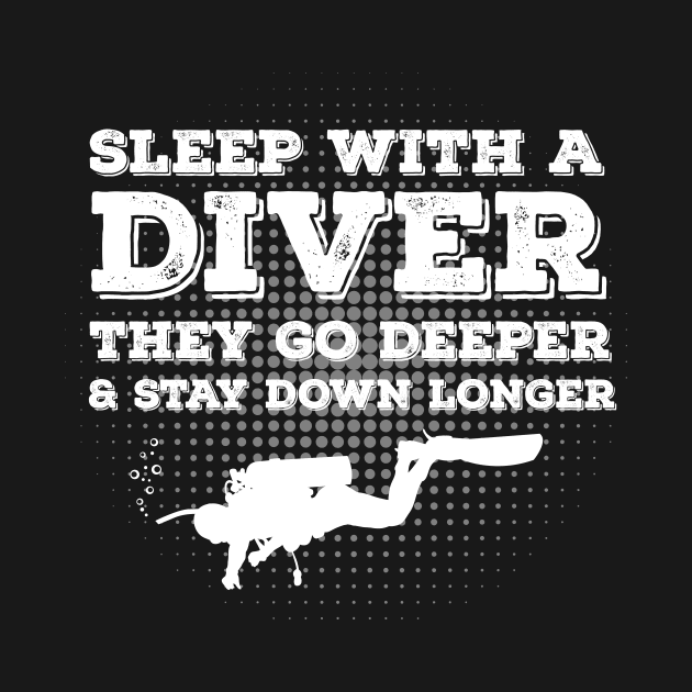 Sleep With A Scuba Diver by CasesTshirts