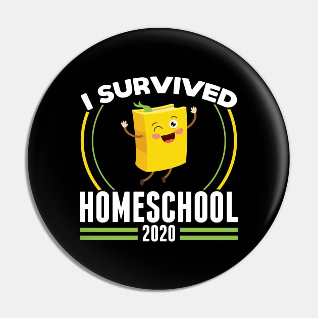 I Survived Homeschool 2020 - Funny 2020 Quarantine Home Schooling Pin by SiGo