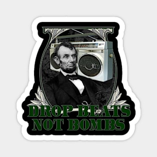 DROP BEATS NOT BOMBS Magnet