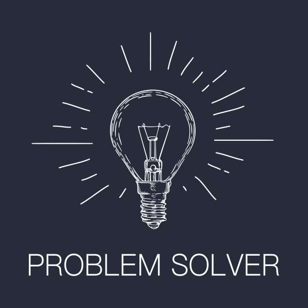 Problem Solver, Light Bulb, White Text by Sahdtastic