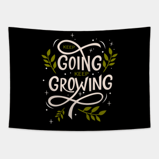 Keep Going Keep Growing Tapestry