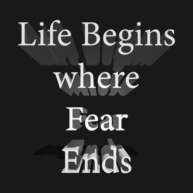 Life Begins Where Fear Ends by tommysphotos