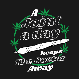 A Joint A Day 2 Marijuana Fan T-Shirt