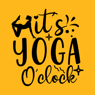 Cool it's yoga o'clock design , Funny yoga T-Shirt