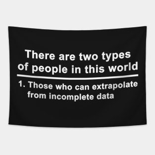 There are two types of people in this world Tapestry