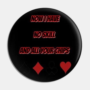 Best Gift Idea for a Professional Poker Player Pin