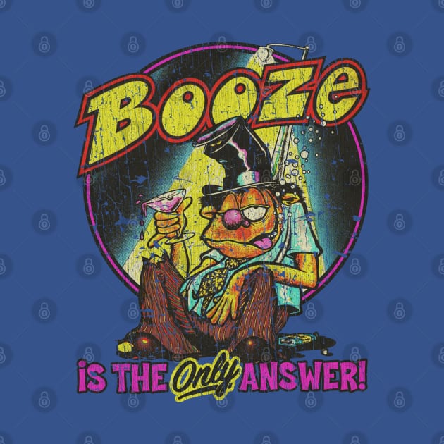 Booze Is The Answer 1974 by JCD666