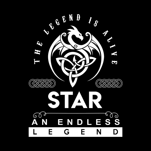 Star Name T Shirt - The Legend Is Alive - Star An Endless Legend Dragon Gift Item by riogarwinorganiza