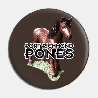 Port Richmond Pones Pin