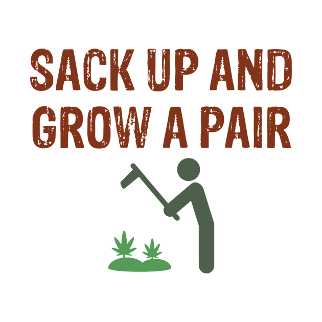 Sack up and Grow a Pair (of pot plants) by font420