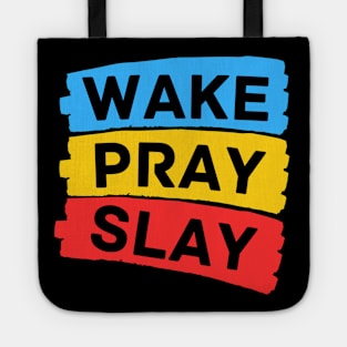 Wake pray slay | Christian Tote