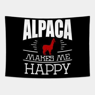 Alpaca Makes Me Happy Funny Alpaca Quote Design Tapestry