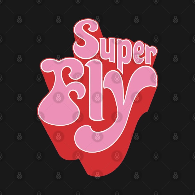 Super Fly by offsetvinylfilm