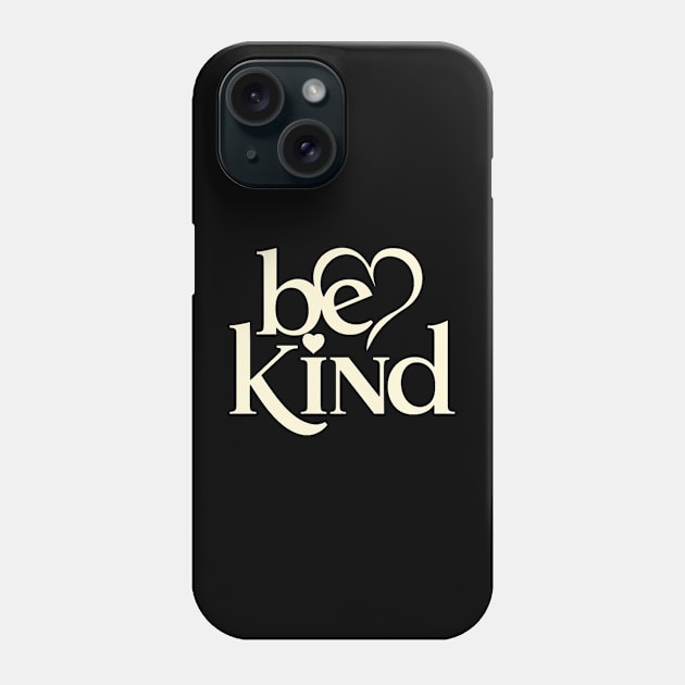 Be Kind Script A Positive Text Of Kindness - Cute Heart Phone Case by Aldrvnd