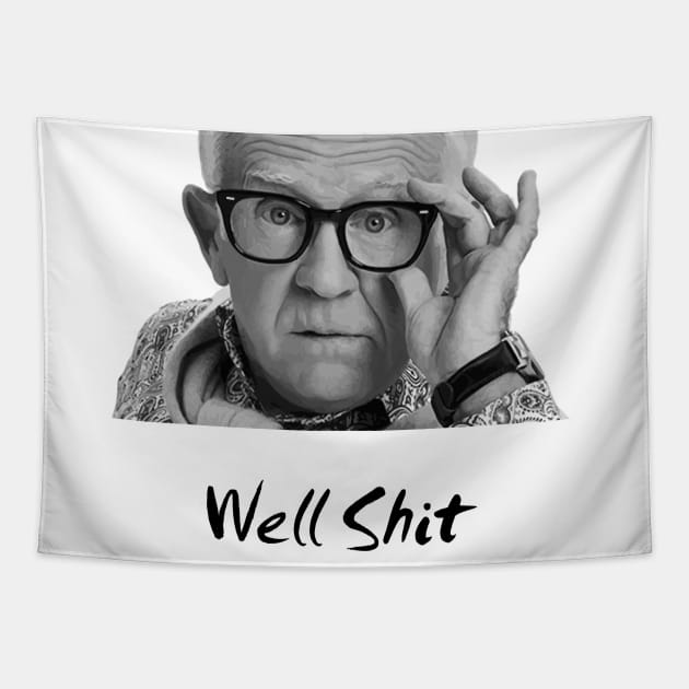 Leslie Jordan well shit Tapestry by Qualityshirt