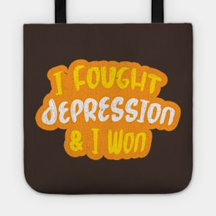 I Fought Depression Tote