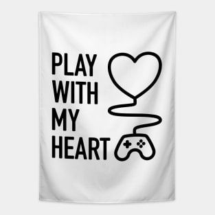 Play With My Heart - 1 Tapestry