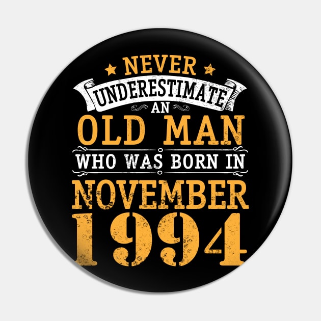 Happy Birthday 26 Years Old To Me You Never Underestimate An Old Man Who Was Born In November 1994 Pin by bakhanh123