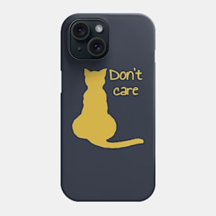 Dont Care Cat Quote Cartoon Vector Cut Out Phone Case