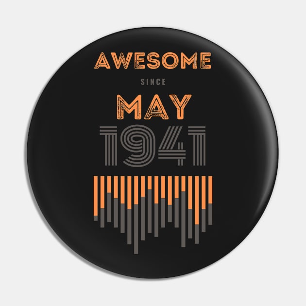 Awesome Since May 1941, 80 years old, 80th Birthday Gift Pin by LifeSimpliCity