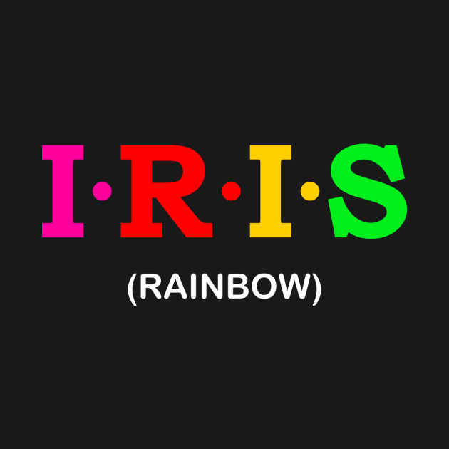 Iris - Rainbow. by Koolstudio