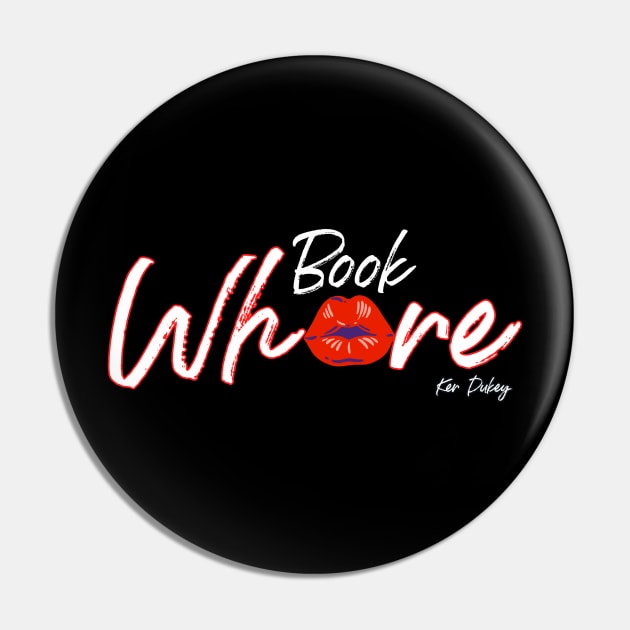 Book Wh*re Pin by KerDukey