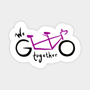 We go together - fuchsia Magnet