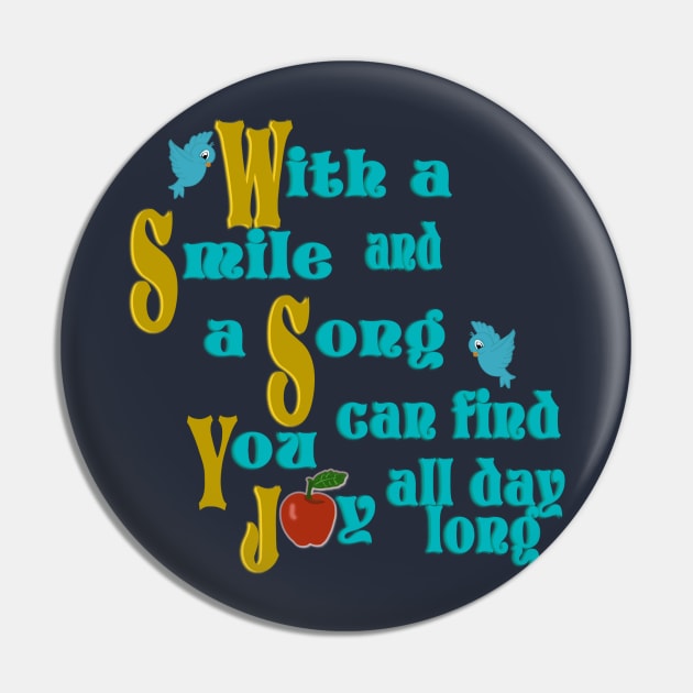 With a Smile and Song Pin by AGirl95