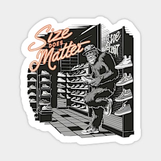 Sasquatch buying shoes, size does matter Magnet