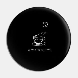 Coffee By Moonlight (White) Pin