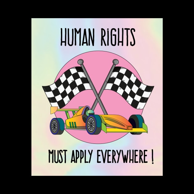 Human Rights In Motorsport by flofin