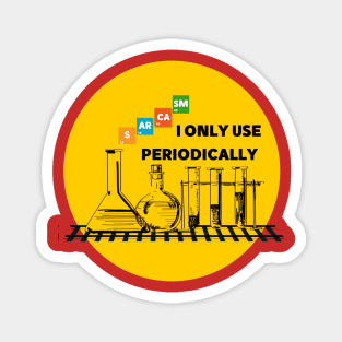 I only use SARCASM periodically yellow background design Magnet