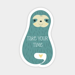 Take Your Time - Sloth Magnet