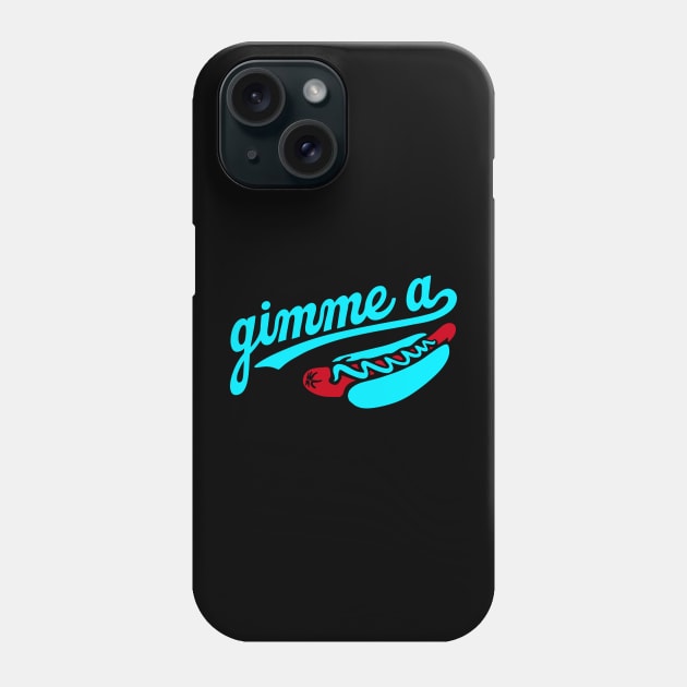 Gimme a Hotdog Phone Case by Throwzack