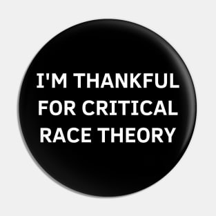 i'm thankful for critical race theory Pin