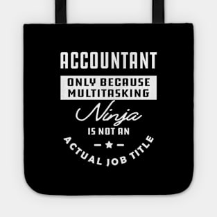 Accountant - Ninja is not an actual job title Tote