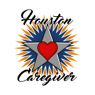 Houston Caregiver black font design T-Shirt