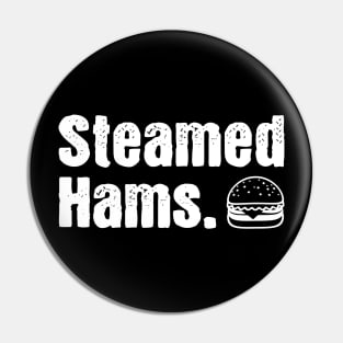 Steamed Hams Pin