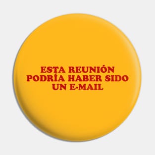 Esta reunión podría haber sido un e-mail Pin