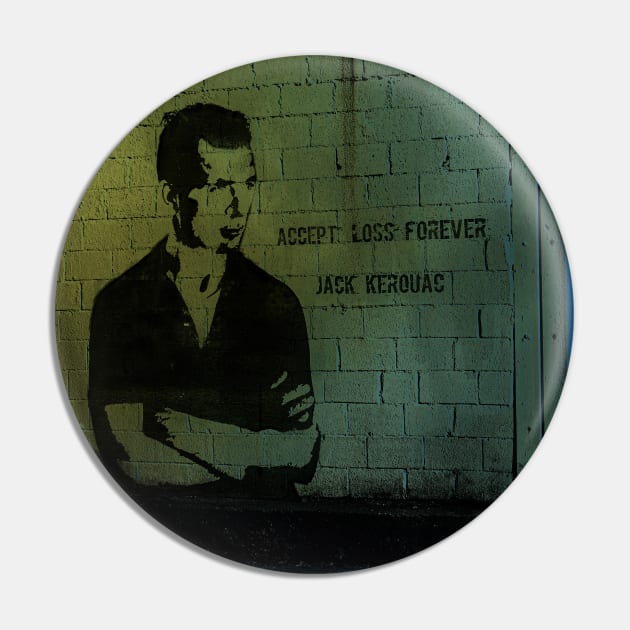 Jack Kerouac Portrait And Quote Graffiti On The Wall Pin by Raimondi