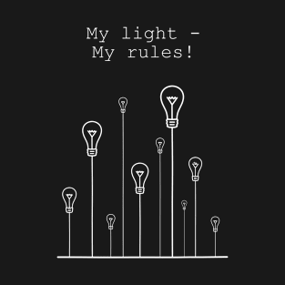 My Light - My Rules (White) T-Shirt