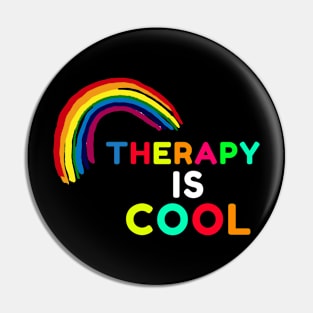 Therapy Is Cool Pin