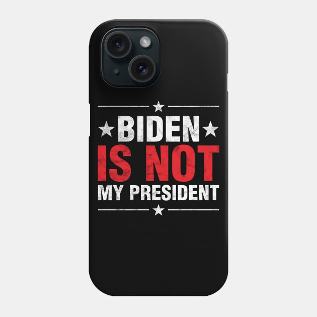 Biden Is Not My President Anti Socialist POTUS US Election Phone Case by Albatross