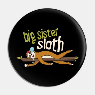 Big Sister Sloth Pin