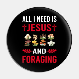 I Need Jesus And Foraging Forage Forager Pin
