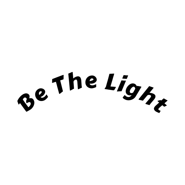 Empowering 'Be the Light' Shirt: Ignite Change and Inspire Action by aim apparel