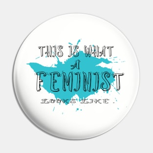 This is what a feminist looks like t-shirt for girls and women feminist Pin