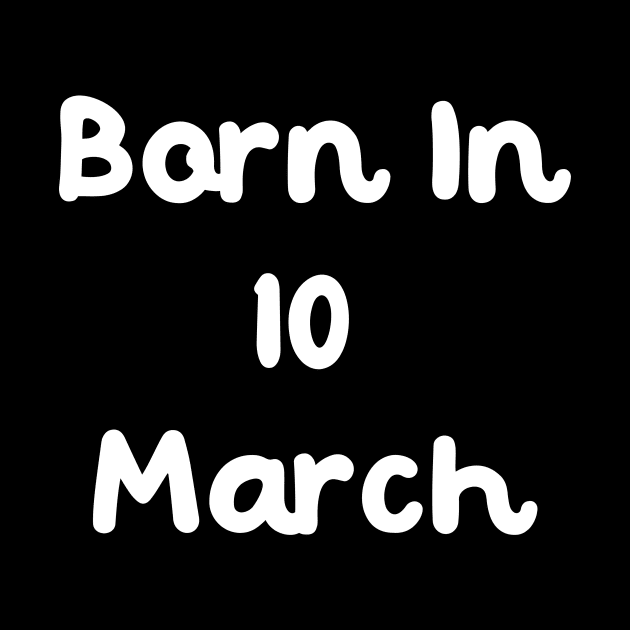 Born In 10 March by Fandie