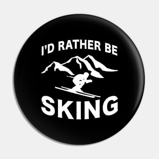 i'd rather be sking Pin