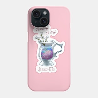 Botany is My Special-tea Phone Case